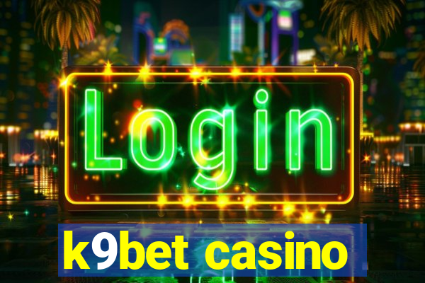 k9bet casino